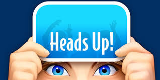 Heads Up!